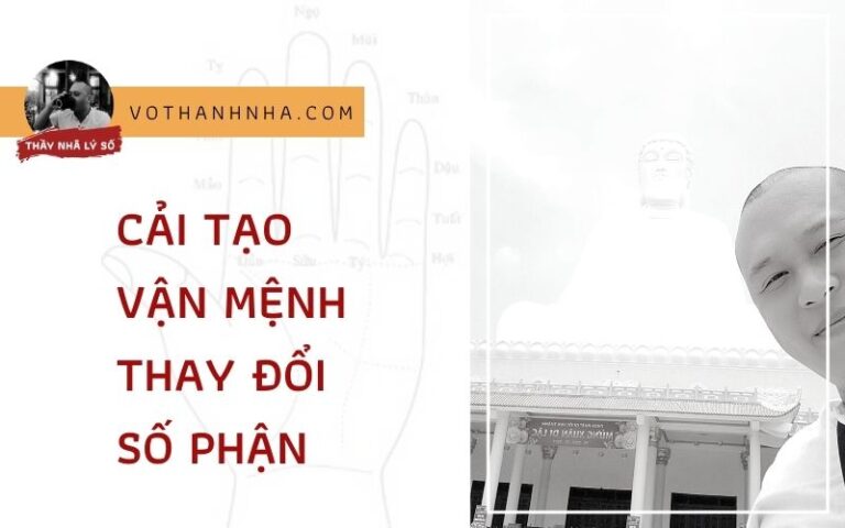 Cải tạo Vận Mệnh – Thay đổi Số Phận