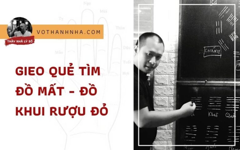 Gieo Quẻ Tìm Đồ Mất – Đồ Khui Rượu Đỏ