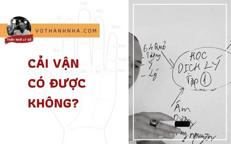 Cải vận có được không? ĐƯỢC nhưng chuyện là thế này