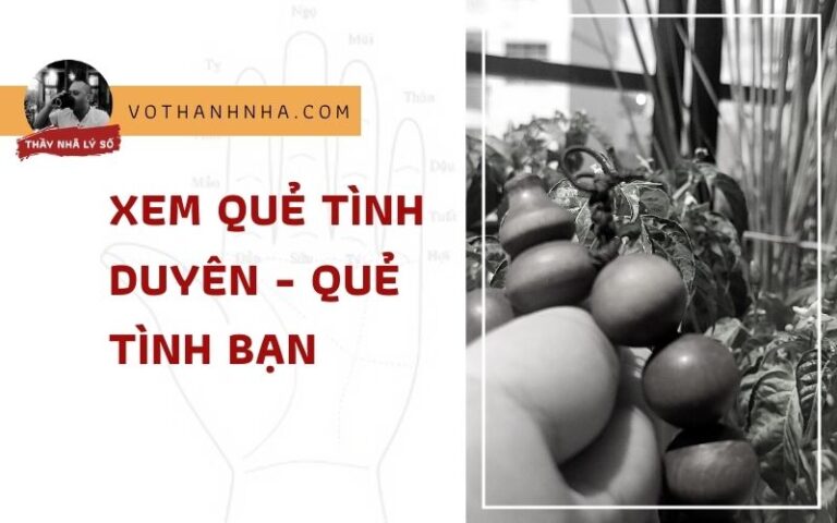 Xem Quẻ Tình Duyên – Quẻ Tình Bạn