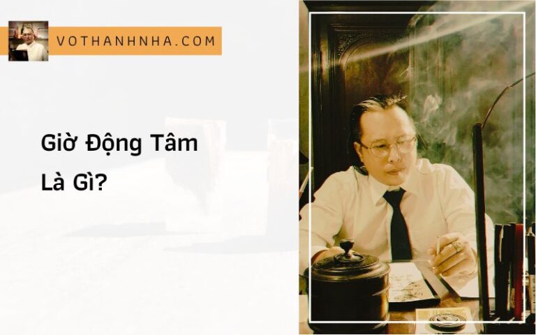 Giờ Động Tâm Là Gì? Khi Nào Thì Dùng Quẻ Dịch?