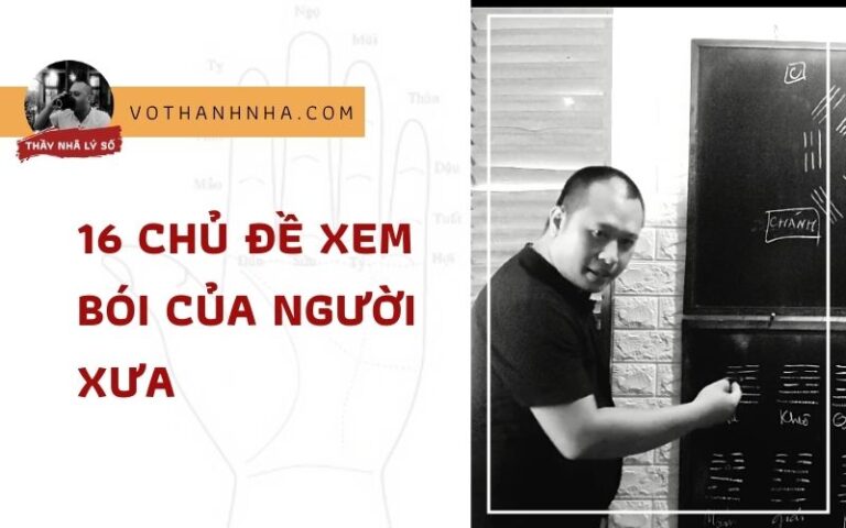 16 Chủ Đề Xem Bói Của Người Xưa