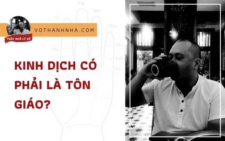 KINH DỊCH Có Phải Là Tôn Giáo?