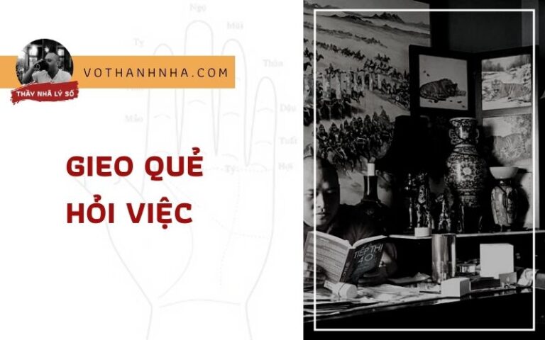 Gieo Quẻ Hỏi Việc