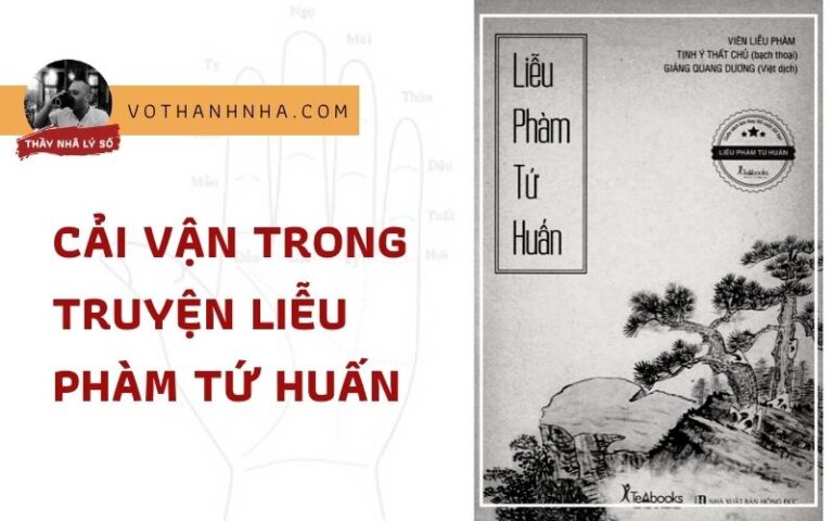 Đôi Lời Bình Về Cải Vận Trong Truyện Liễu Phàm Tứ Huấn