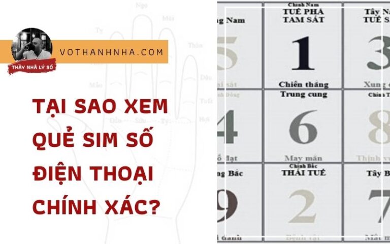 Quẻ Sim Số Điện Thoại Tại Sao Chính Xác?