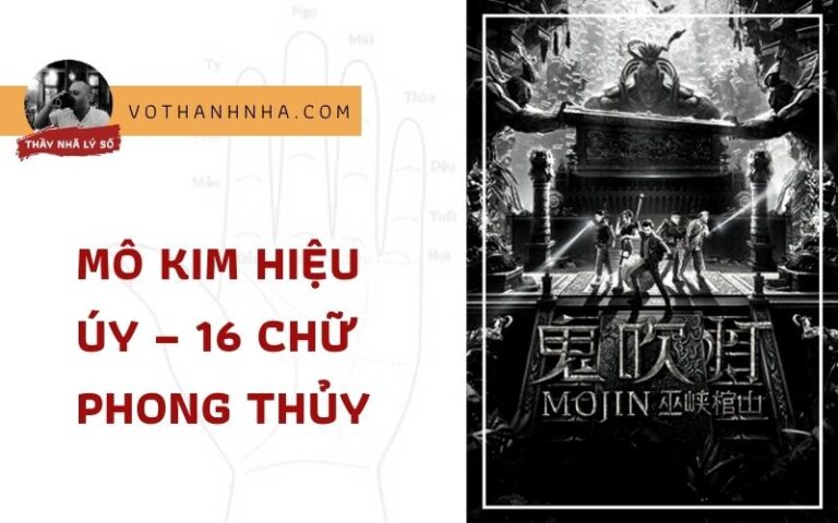 Mô Kim Hiệu Úy – 16 Chữ Phong Thủy