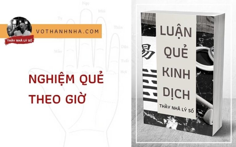 Nghiệm Quẻ Giờ – Quan Sát Sự Sống Động