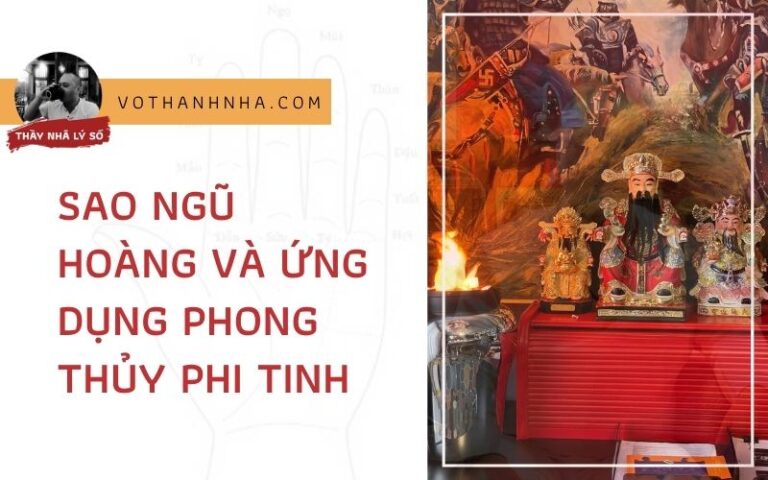 Sao Ngũ Hoàng và Ứng Dụng Phong Thủy Phi Tinh