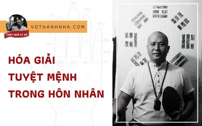 Hóa Giải Tuyệt Mệnh Trong Hôn Phối