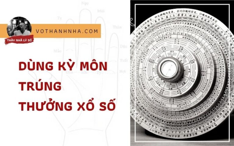 Dùng Kỳ Môn Trúng Thưởng Xổ Số – Hướng Hồng Giáp