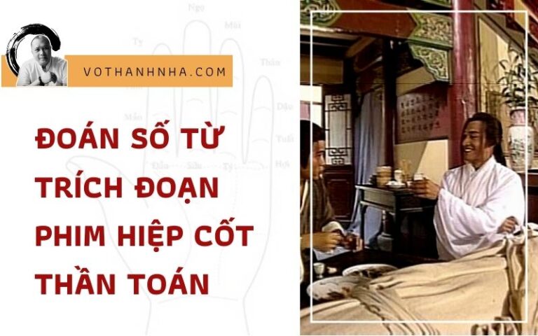 Bài Đoán Số Từ Trích Đoạn Phim Hiệp Cốt Thần Toán