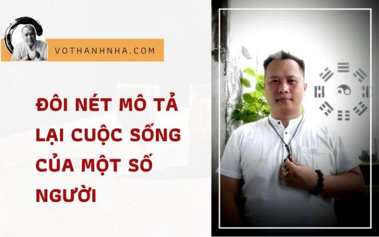 MÔ TẢ CUỘC SỐNG CỦA MỘT SỐ NGƯỜI