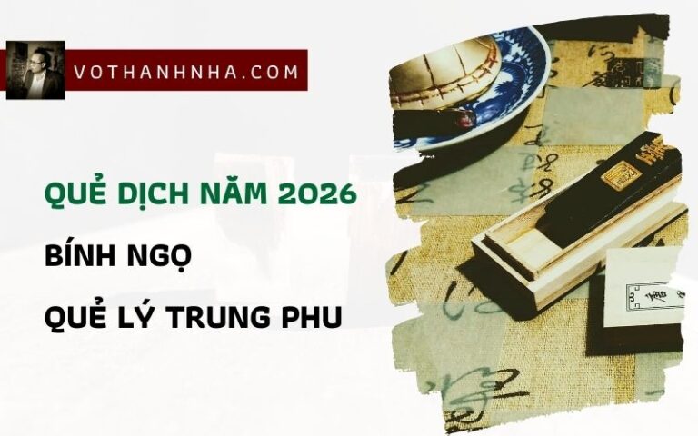 Quẻ Dịch Năm 2026 – Bính Ngọ – Quẻ Lý Trung Phu